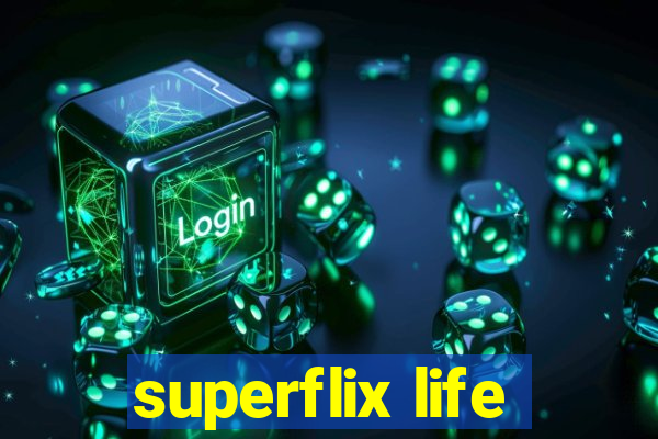 superflix life